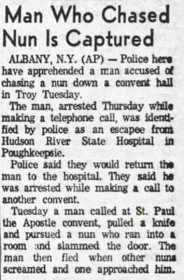 Man who chased nun is captured article Hudson River State Hospital