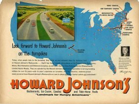 Howard Johnson's turnpike ad One of Howard Johnson's major expansion coups was his exclusive hold over multiple state turnpike contracts.